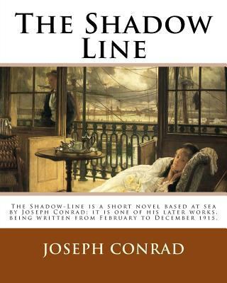 The Shadow Line. By: Joseph Conrad: The Shadow-... 1542741734 Book Cover