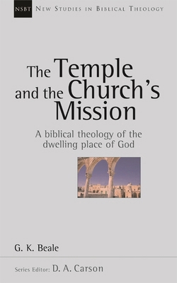 The Temple and the church's mission: A Biblical... 1844740226 Book Cover