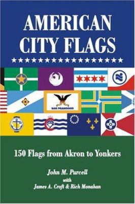 American City Flags: 150 Flags from Akron to Yo... 0974772801 Book Cover