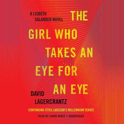 The Girl Who Takes an Eye for an Eye: A Lisbeth... 1524708976 Book Cover