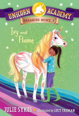 Unicorn Academy Treasure Hunt #3: Ivy and Flame 0593571487 Book Cover