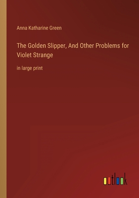 The Golden Slipper, And Other Problems for Viol... 3368457829 Book Cover