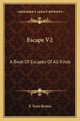 Escape V2: A Book Of Escapes Of All Kinds 116319834X Book Cover