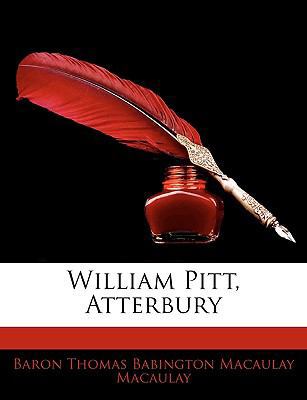 William Pitt, Atterbury 114614749X Book Cover