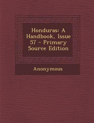 Honduras: A Handbook, Issue 57 1289728046 Book Cover