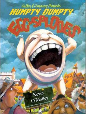 Humpty Dumpty Egg-Splodes 0802787576 Book Cover