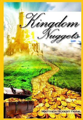 Kingdom Nuggets: A Handbook for Christian living 1365806367 Book Cover