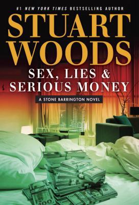 Sex, Lies & Serious Money 0399573941 Book Cover