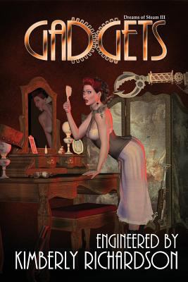 Dreams of Steam 3: Gadgets 1937035263 Book Cover