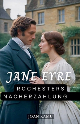 Jane Eyre: Rochesters Nacherzählung [German]            Book Cover