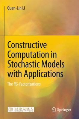 Constructive Computation in Stochastic Models w... 3642114911 Book Cover