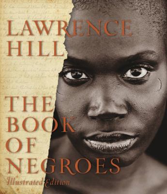 The Book Of Negroes: Illustrated Edition 1554686954 Book Cover