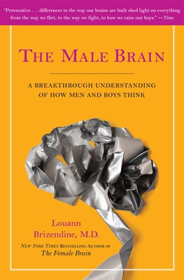 The Male Brain: A Breakthrough Understanding of... B004WG15ZW Book Cover