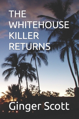 The Whitehouse Killer Returns B09KDPF94L Book Cover