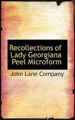 Recollections of Lady Georgiana Peel Microform 1117335380 Book Cover