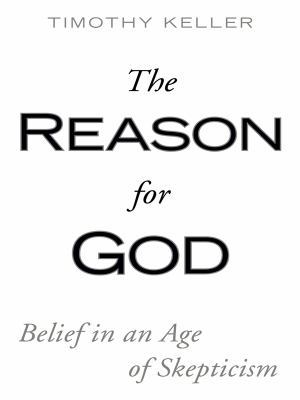 The Reason for God: Belief in an Age of Skepticism [Large Print] 1594152950 Book Cover