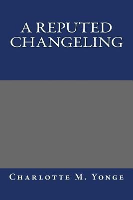 A Reputed Changeling 1490557822 Book Cover