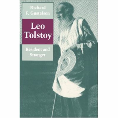 Leo Tolstoy: Resident and Stranger 0691014736 Book Cover