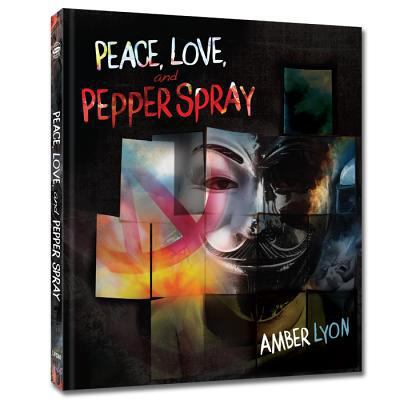 Peace, Love, and Pepper Spray 0794838030 Book Cover
