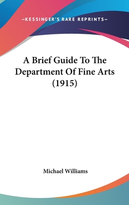 A Brief Guide to the Department of Fine Arts (1... 116185102X Book Cover