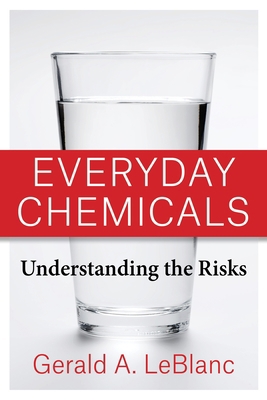 Everyday Chemicals: Understanding the Risks 0231205961 Book Cover