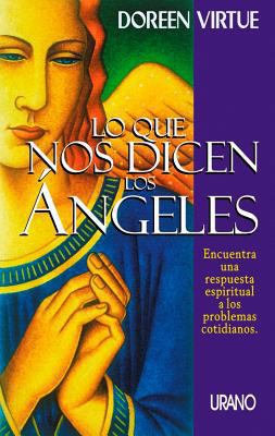 Lo Que Nos Dicen los Angeles: Encuentra una Res... [Spanish] 8479535105 Book Cover