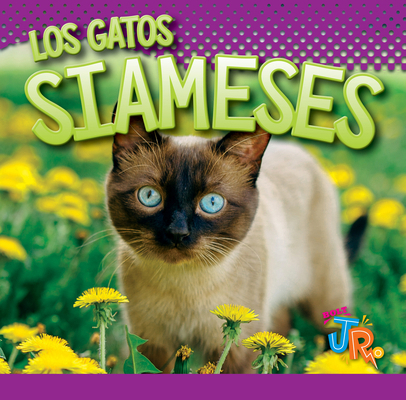 Los Gatos Siameses [Spanish] 1644667169 Book Cover