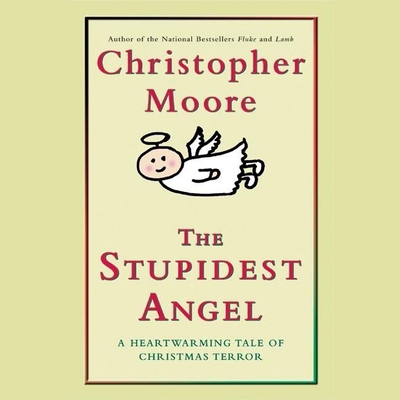 The Stupidest Angel: A Heartwarming Tale of Chr... 1665102748 Book Cover