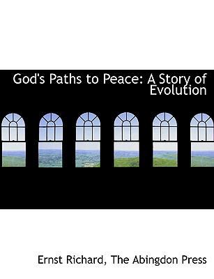 God's Paths to Peace: A Story of Evolution 1140558633 Book Cover