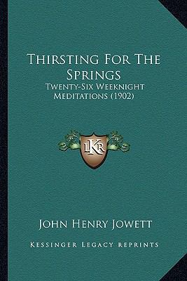 Thirsting For The Springs: Twenty-Six Weeknight... 1165148234 Book Cover