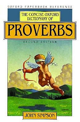 The Concise Oxford Dictionary of Proverbs (Oxfo... 0192800027 Book Cover