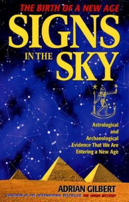 Signs in the Sky: Astrological and Archaeologic... 0876045158 Book Cover