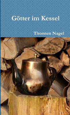Götter im Kessel [German] 1326257625 Book Cover