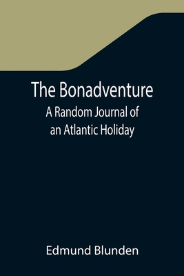 The Bonadventure: A Random Journal of an Atlant... 9355345216 Book Cover