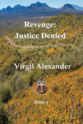 Revenge: Justice Denied 1958022985 Book Cover