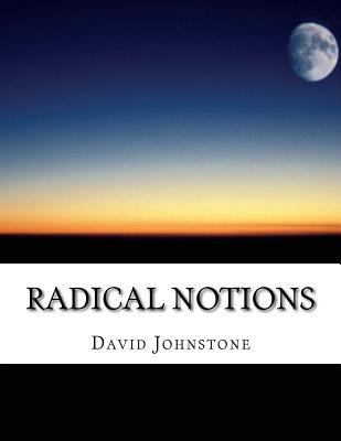 Radical Notions: a work of imagination 1503099245 Book Cover
