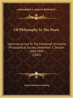 Of Philosophy In The Poets: Opening Lecture To ... 1169635695 Book Cover