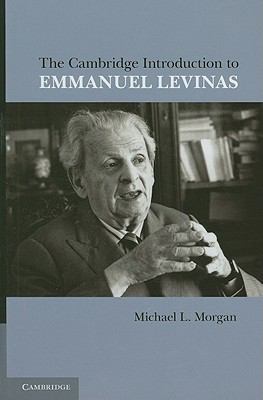 The Cambridge Introduction to Emmanuel Levinas 0521193028 Book Cover