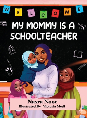 My Mommy is a Schoolteacher B0C2XY32S6 Book Cover