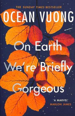 Ocean Vuong On Earth We're Briefly Gorgeous /an...            Book Cover