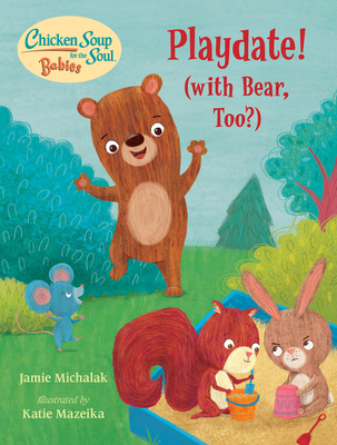 Chicken Soup for the Soul Babies: Playdate!: (W... 1623542871 Book Cover