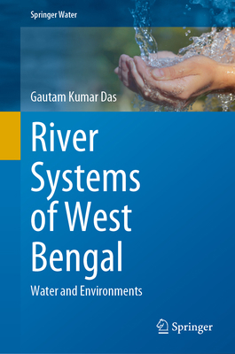 River Systems of West Bengal: Water and Environ... 3031534794 Book Cover