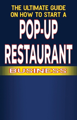 The Ultimate Guide on How to Start a Pop-up Res... Book Cover
