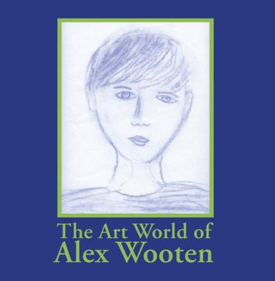 Art World of Alex Wooten