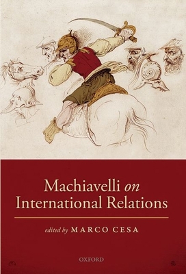 Machiavelli on International Relations 0199673691 Book Cover
