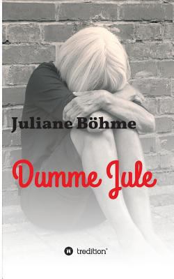 Dumme Jule [German] 3746959861 Book Cover