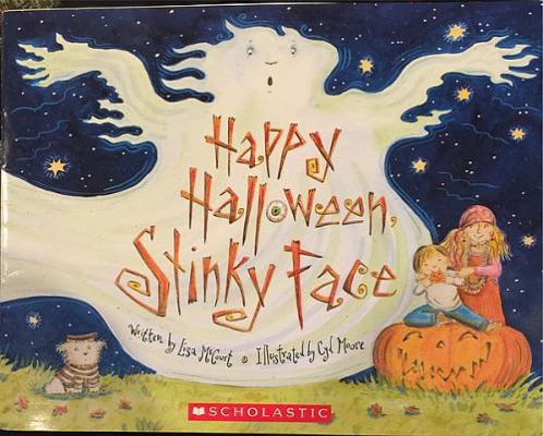 Happy Halloween, Stinky Face 0545104491 Book Cover