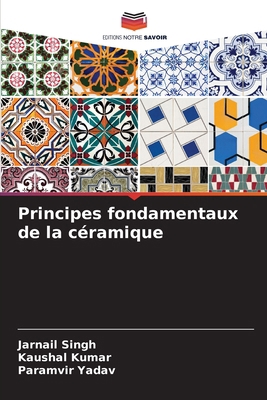 Principes fondamentaux de la céramique [French] 6207968344 Book Cover