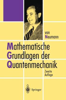 Mathematische Grundlagen Der Quantenmechanik [German] 3642648282 Book Cover