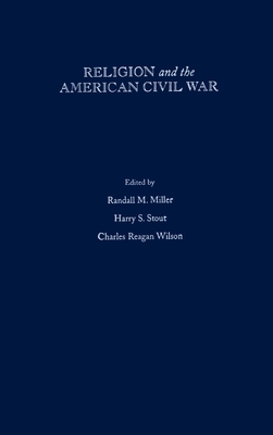 Religion and the American Civil War 0195121287 Book Cover
